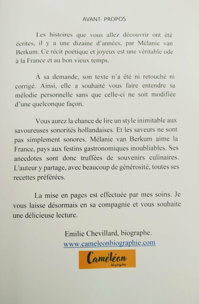 Avant-propos écrit par Emilie Chevillard (Caméléon biographie) pour l'ouvrage de Mélanie van Berkum s